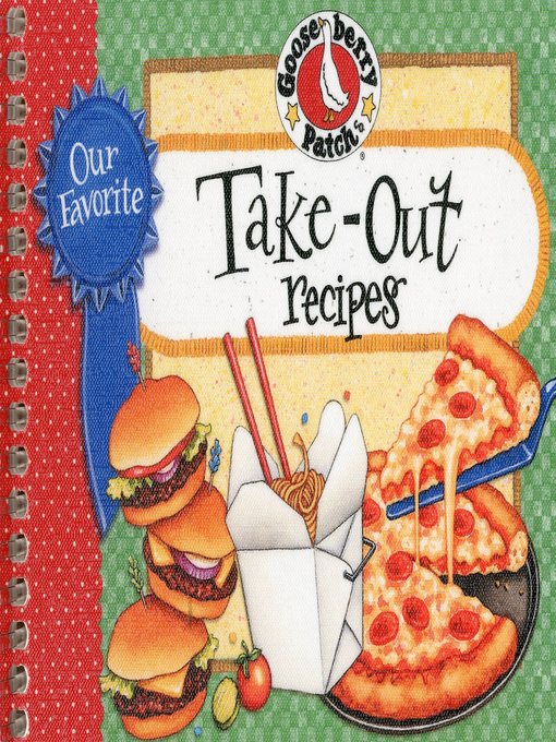 Title details for Our Favorite Take-Out Recipes Cookbook by Gooseberry Patch - Wait list